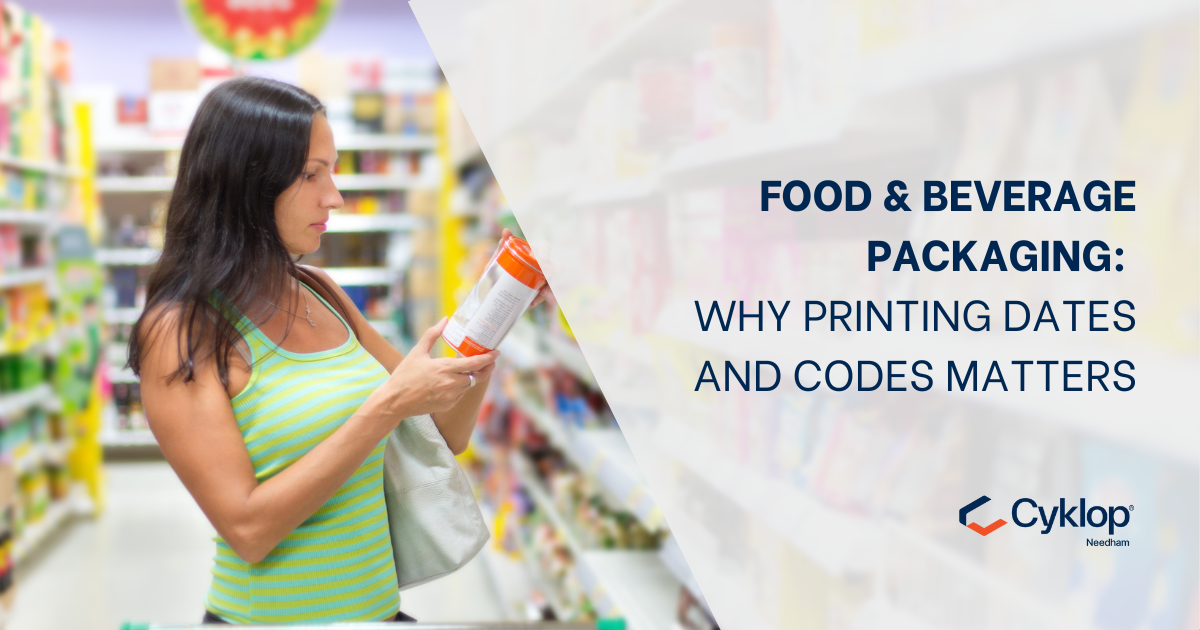 Food & Beverage Packaging: Why Printing Dates and Codes Matters